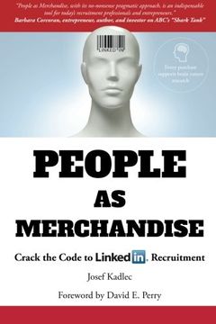 portada People as Merchandise: Crack the Code to Linkedin Recruitment 