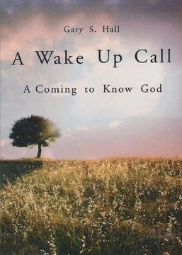 portada A Wake Up Call: A Coming to Know God