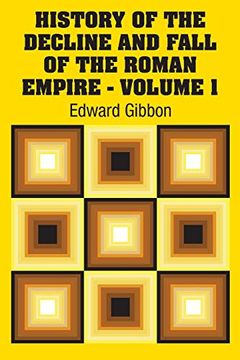 portada History of the Decline and Fall of the Roman Empire - Volume 1 (in English)