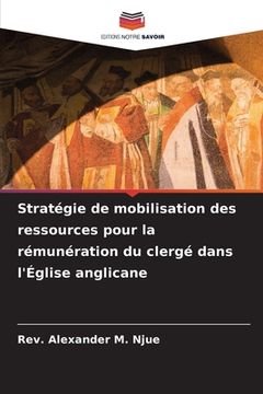 portada Stratégie de mobilisation des ressources pour la rémunération du clergé dans l'Église anglicane (en Francés)