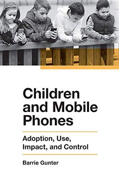portada Children and Mobile Phones: Adoption, Use, Impact, and Control (in English)