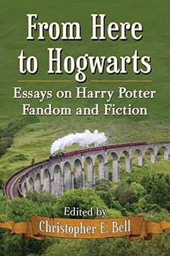 portada From Here to Hogwarts: Essays on Harry Potter Fandom and Fiction