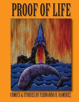 portada Proof of Life: Comics & Stories by Fernando H. Ramirez (en Inglés)