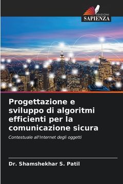 portada Progettazione e sviluppo di algoritmi efficienti per la comunicazione sicura (en Italiano)