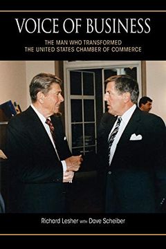 portada Voice of Business: The man who Transformed the United States Chamber of Commerce (en Inglés)