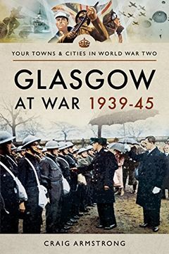 portada Glasgow at War 1939-45 (en Inglés)