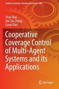 portada Cooperative Coverage Control of Multi-Agent Systems and Its Applications (in English)
