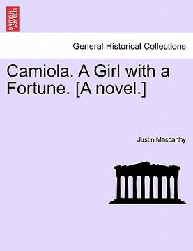 portada camiola. a girl with a fortune. [a novel.] (en Inglés)