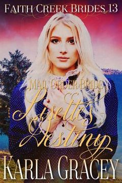 portada Mail Order Bride - Lisette's Destiny: Clean and Wholesome Historical Western Cowboy Inspirational Romance (en Inglés)