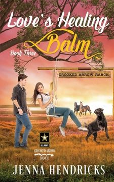 portada Love's Healing Balm: A Military Sweet Cowboy Romance in Big Sky Country (in English)