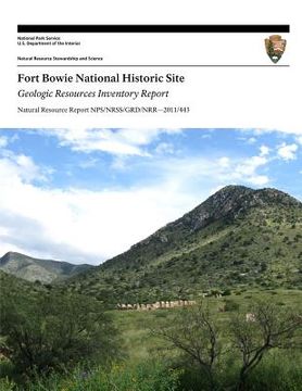 portada Fort Bowie National Historic Site Geologic Resources Inventory Report (en Inglés)