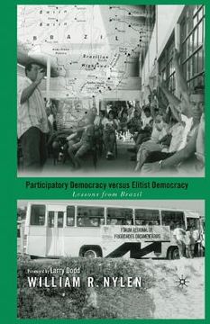 portada Participatory Democracy Versus Elitist Democracy: Lessons from Brazil (in English)