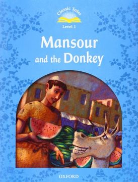 portada Classic Tales: Mansour and the Donkey Beginner Level 1 (en Inglés)
