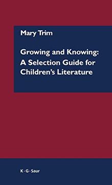 portada Growing and Knowing: A Selection Guide for Children's Literature (en Inglés)