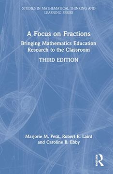 portada A Focus on Fractions: Bringing Mathematics Education Research to the Classroom (Studies in Mathematical Thinking and Learning Series)