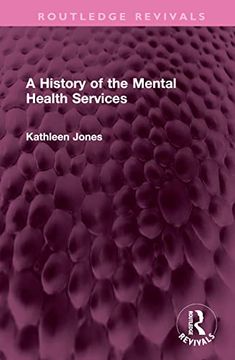 portada A History of the Mental Health Services (Routledge Revivals) (in English)