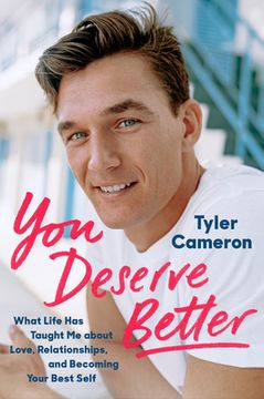 portada You Deserve Better: What Life has Taught me About Love, Relationships, and Becoming Your Best Self (in English)
