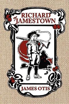 portada richard of jamestown: a story of virginia colony (en Inglés)