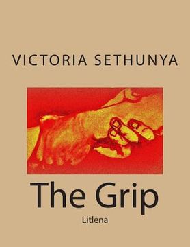 portada The Grip: A Collection of Short Stories (en Inglés)