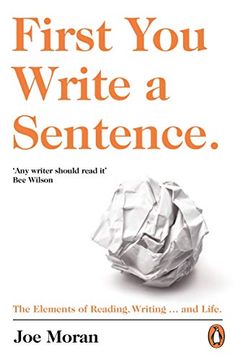 portada First you Write a Sentence. The Elements of Reading, Writing. And Life. (in English)
