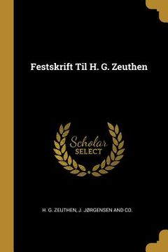 portada Festskrift Til H. G. Zeuthen (en Danés)