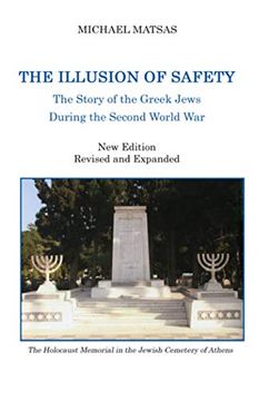 portada The Illusion of Safety: The Story of the Greek Jews During the Second World war (en Inglés)