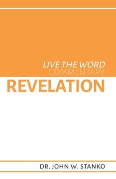 portada Live the Word Commentary: Revelation (en Inglés)