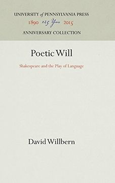 portada Poetic Will: Shakespeare and the Play of Language (in English)