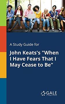 portada A Study Guide for John Keats's "When i Have Fears That i may Cease to be" (in English)