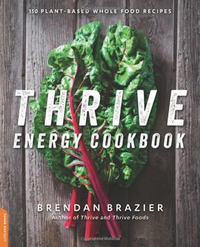 portada The Thrive Energy Cookbook: 150 Functional, Plant-Based, Whole Food Recipes (en Inglés)