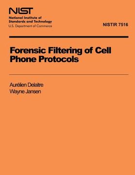 portada Forensic Filtering of Cell Phone Protocols (en Inglés)