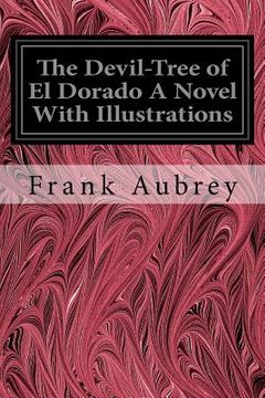 portada The Devil-Tree of El Dorado A Novel With Illustrations (in English)