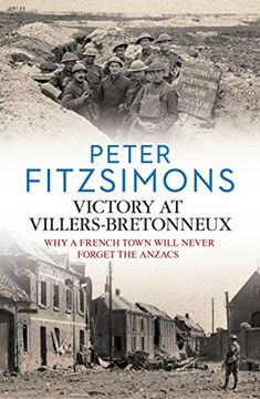 portada Victory at Villers-Bretonneux: Why a French Town Will Never Forget the Anzacs (en Inglés)