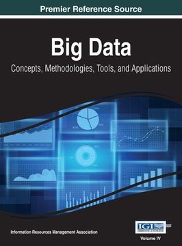portada Big Data: Concepts, Methodologies, Tools, and Applications, VOL 4 (en Inglés)