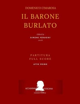 portada Cimarosa: Il Barone Burlato: (Partitura Atto Primo - Full Score ACT One) (en Italiano)