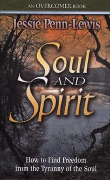 portada soul and spirit: how to find freedom from the tyranny of the soul
