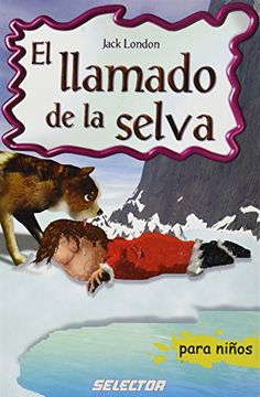 portada El Llamado de la Selva/ the Call of the Wild (in Spanish)