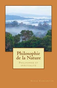 portada Philosophie de la Nature: Philosophie et spiritualité (en Francés)