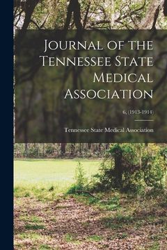 portada Journal of the Tennessee State Medical Association; 6, (1913-1914) (en Inglés)