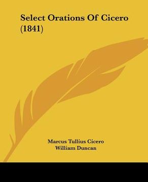 portada select orations of cicero (1841) (en Inglés)
