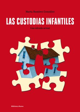 portada Las Custodias Infantiles: Una Mirada Actual (in Spanish)