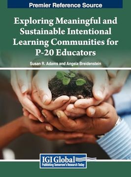 portada Exploring Meaningful and Sustainable Intentional Learning Communities for P-20 Educators (en Inglés)