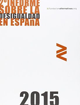 portada 2º Informe Sobre La Desigualdad En España 2015 (in Spanish)