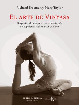portada El Arte de Vinyasa: Despertar el Cuerpo y la Mente a Través de la Práctica del Ashtanga Yoga