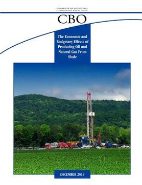 portada The Economic and Budgetary Effects of Producing Oil and Natural Gas From Shale (en Inglés)