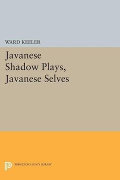 portada Javanese Shadow Plays, Javanese Selves (Princeton Legacy Library) (en Inglés)