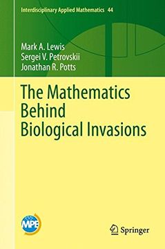 portada The Mathematics Behind Biological Invasions (Interdisciplinary Applied Mathematics)