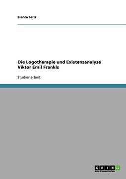 portada Die Logotherapie und Existenzanalyse Viktor Emil Frankls (en Alemán)