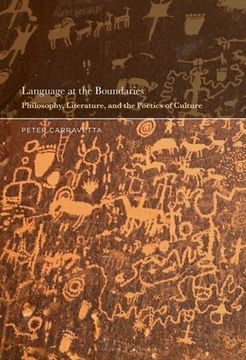 portada Language at the Boundaries: Philosophy, Literature, and the Poetics of Culture (en Inglés)