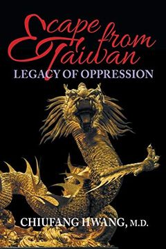 portada Escape From Taiwan: Legacy of Oppression (en Inglés)
